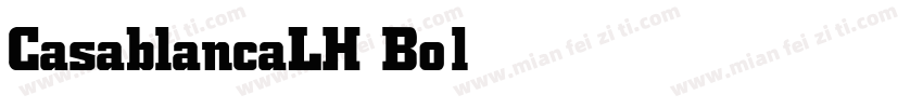CasablancaLH Bold字体转换